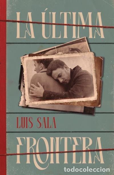 B&uuml;cher: LA ULTIMA FRONTERA - SALA MIQUEL, LUIS