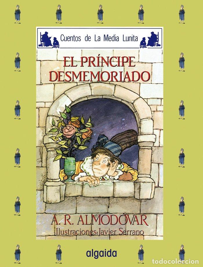 Libri: CUENTOS MEDIA LUNITA 22 (R) EL PRINCIPE DESMEMORIADO - ALMODOVAR, A.R.