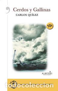 Libros: CERDOS Y GALLINAS - QUILEZ LAZARO, CARLOS