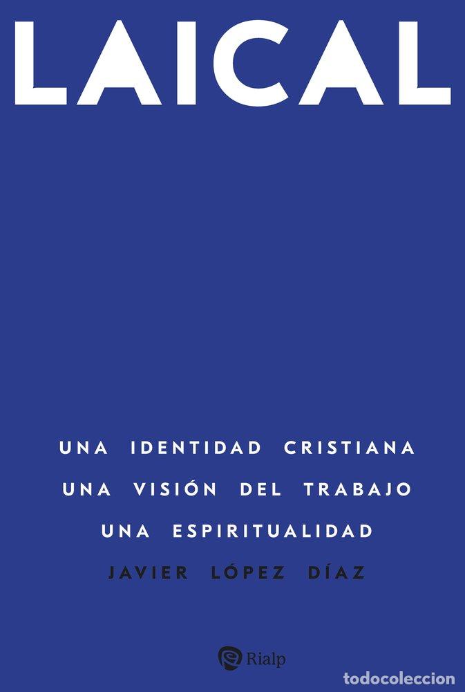 Livres: LAICAL - LOPEZ DIAZ, JAVIER