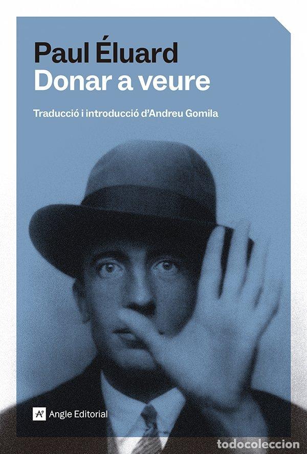 Libros: DONAR A VEURE - PAUL ELUARD