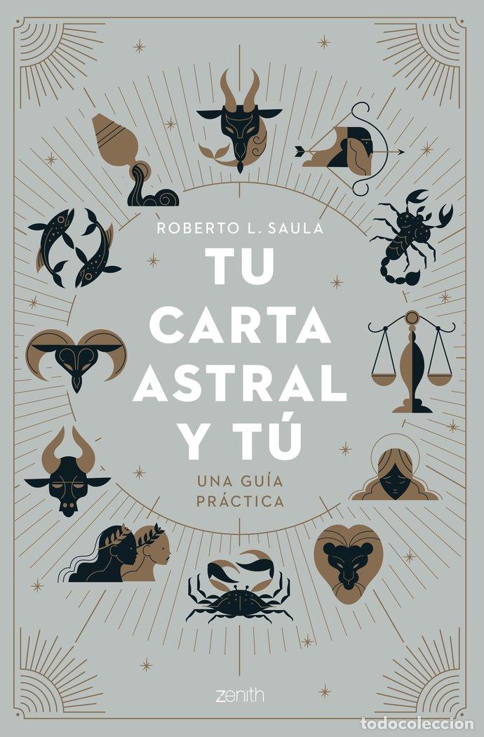 Libros: TU CARTA ASTRAL Y TU - ROBERTO L. SAULA