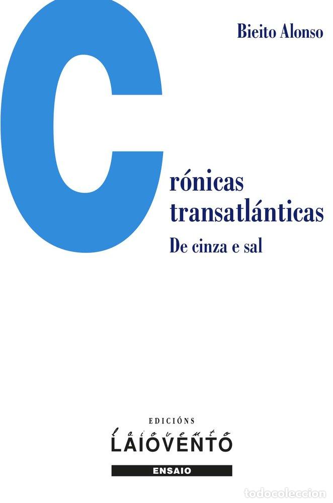 Libros: CRONICAS TRANSATLANTICAS - ALONSO, BIEITO