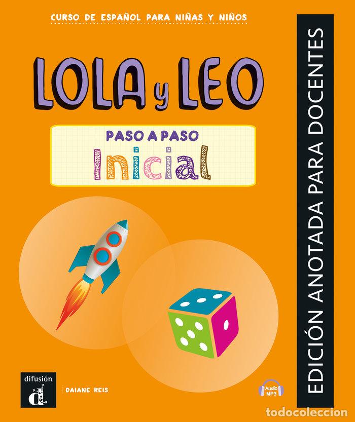 books: LOLA Y LEO PASO A PASO INICIAL EDICION ANOTADA PARA DOCENTE - AA.VV