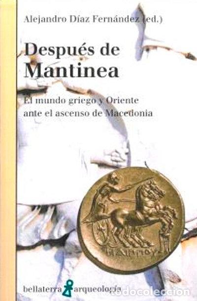 books: DESPUES DE MANTINEA - ALEJANDRO DIAZ FERNANDEZ