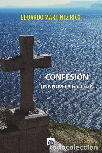 Libri: CONFESION UNA NOVELA GALLEGA - MARTINEZ RICO, EDUARDO