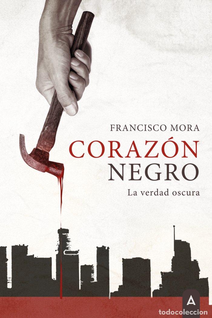 Libri: CORAZON NEGRO - MORA, FRANCISCO