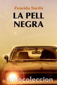 Libri: PELL NEGRA,LA - SARD&middot;, ZENEIDA