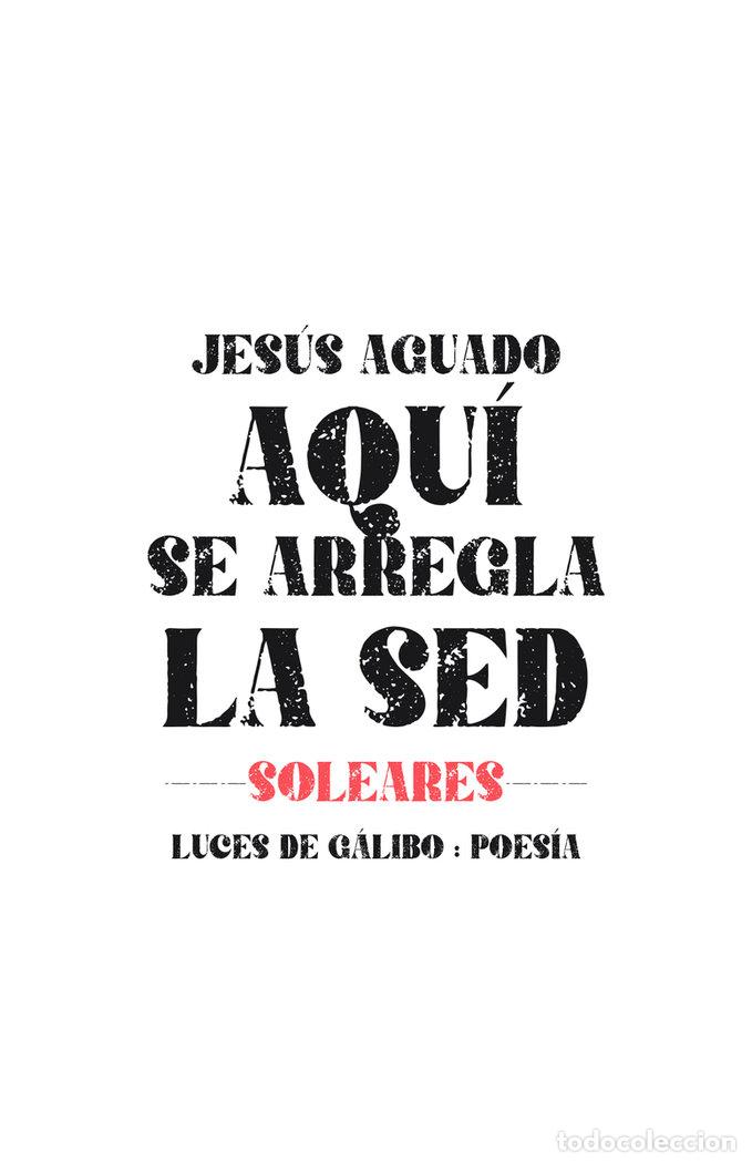 Libros: AQUI SE ARREGLA LA SED - AGUADO, JESUS