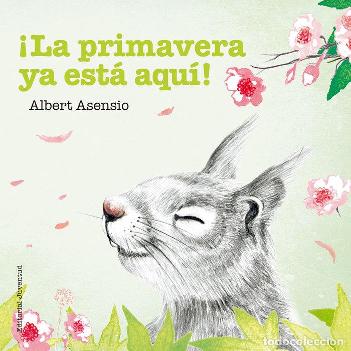 Livros: PRIMAVERA YA ESTA AQUI,LA - ASENSIO NAVARRO, ALBERT