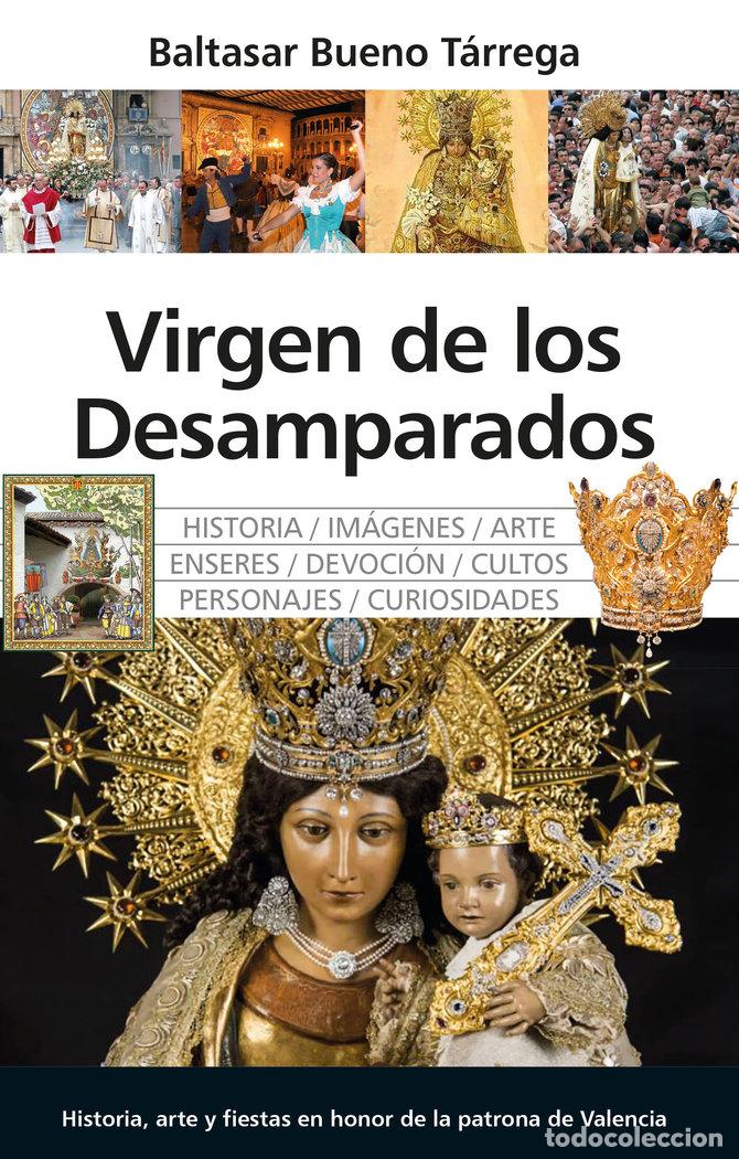 Libros: VIRGEN DE LOS DESAMPARADOS - BUENO TARREGA, BALTASAR