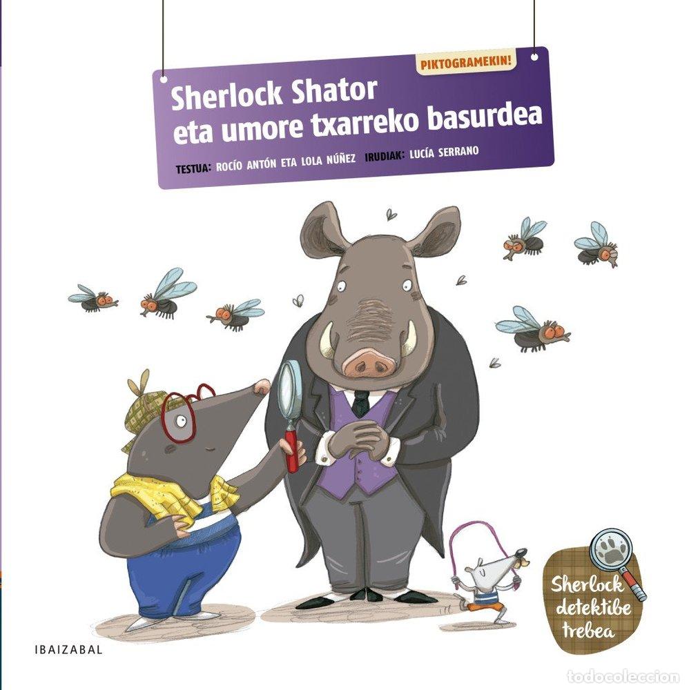 Libri: SHERLOCK SHATOR ETA UMORE TXARREKO BASURDEA - AA.VV