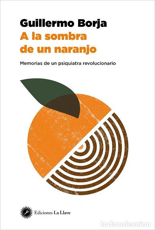 Libros: A LA SOMBRA DE UN NARANJO - BORJA, GUILLERMO