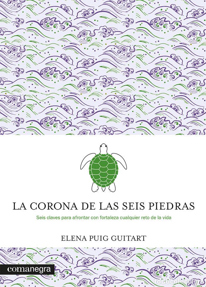 Libros: LA CORONA DE LAS SEIS PIEDRAS - PUIG GUITART, ELENA