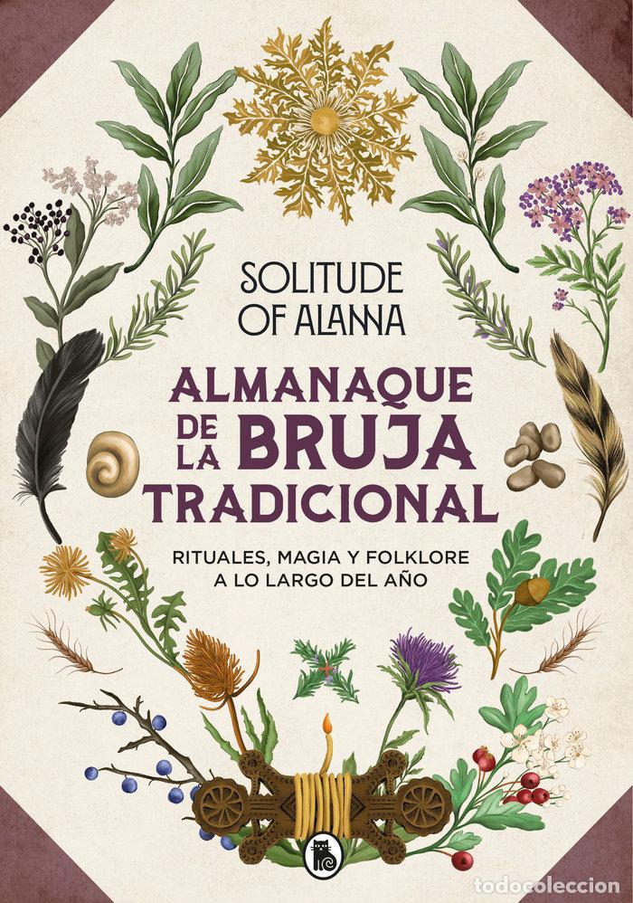 Libros: ALMANAQUE DE LA BRUJA TRADICIONAL - SOLITUDE OF ALANNA