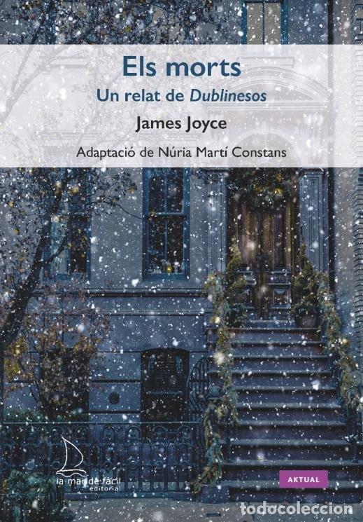 Libros: MORTS UN RELAT DE DUBLINESOS,EL - JOYCE, JAMES