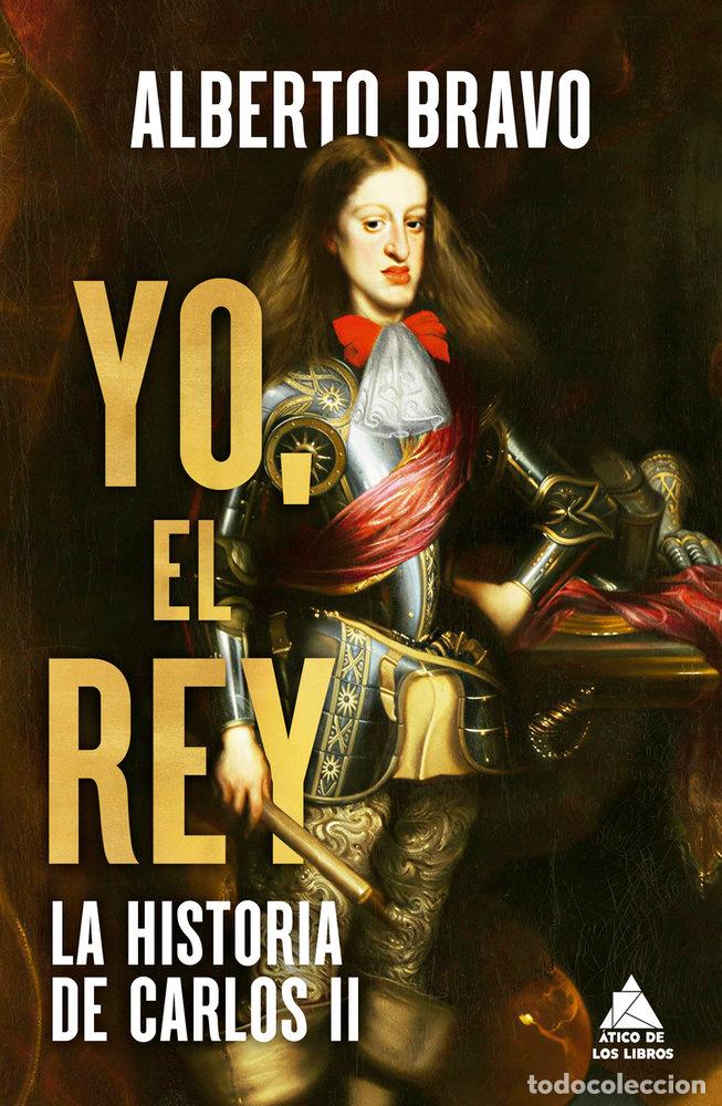 Libros: YO, EL REY - Alberto Bravo - Foto 1