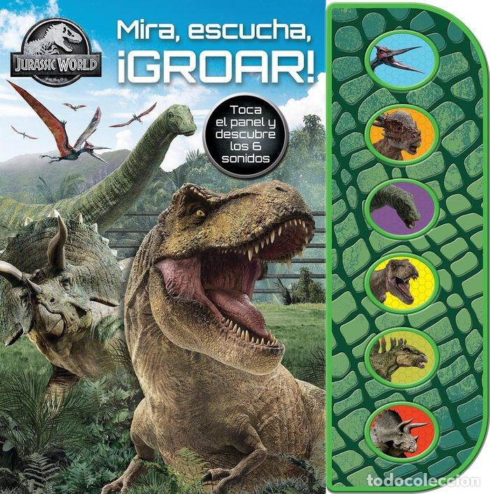 Libros: MIRA ESCUCHA GROAR JURASSIC WORLD - AA.VV