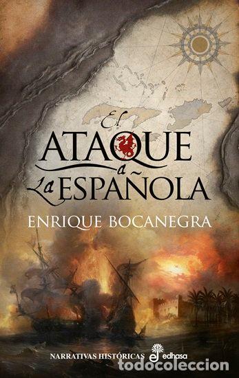 Livros: EL ATAQUE A LA ESPA&Ntilde;OLA - BOCANEGRA, ENRIQUE
