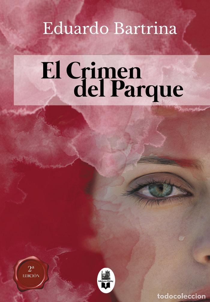 Livros: EL CRIMEN DEL PARQUE - BARTRINA, EDUARDO