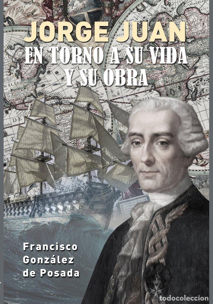 B&uuml;cher: JORGE JUAN - GONZALEZ DE POSADA, FRANCISCO