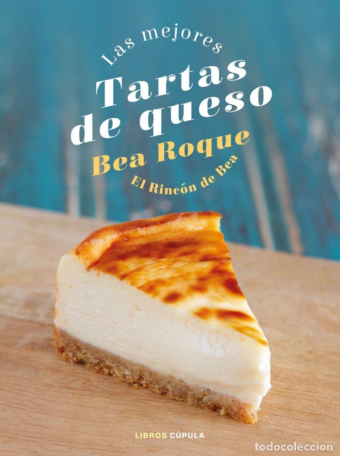 books: LAS MEJORES TARTAS DE QUESO - BEA ROQUE