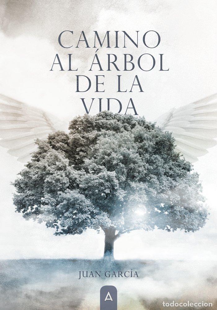 Livres: CAMINO AL ARBOL DE LA VIDA - GARCIA, JUAN