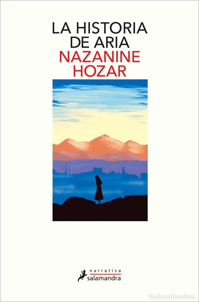 Livres: LA HISTORIA DE ARIA - HOZAR, NAZANINE