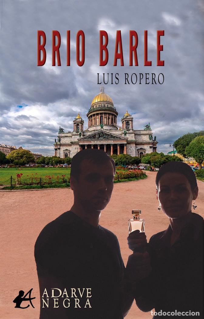 Libri: BRIO BARLE - ROPERO, LUIS