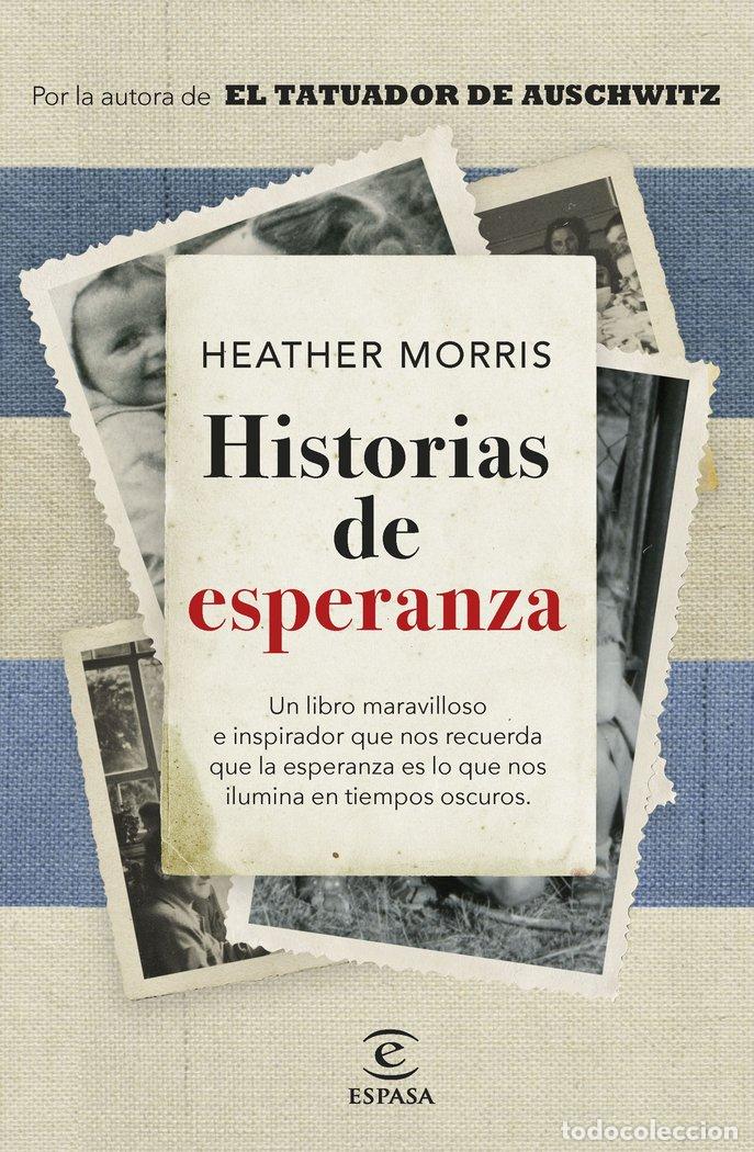 Libri: HISTORIAS DE ESPERANZA - HEATHER MORRIS