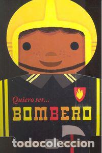 Libri: QUIERO SER BOMBERO - AA.VV