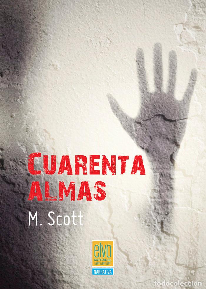 Libri: CUARENTA ALMAS - SCOTT, M.