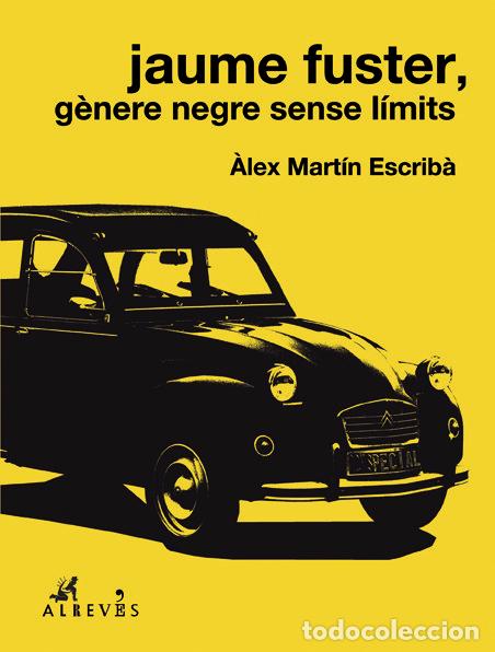 Livros: JAUME FUSTER GENERE NEGRE SENSE LIMITS - CAT - MARTIN, ALEX