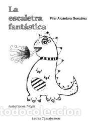 Livros: ESCALETRA FANTASTICA,LA - ALCANTARA GONZALEZ, PILAR