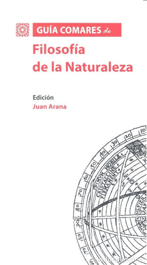 Livros: GUIA COMARES DE FILOSOFIA DE LA NATURALEZA - ARANA CA&Ntilde;EDO-ARGUELLES, JUAN