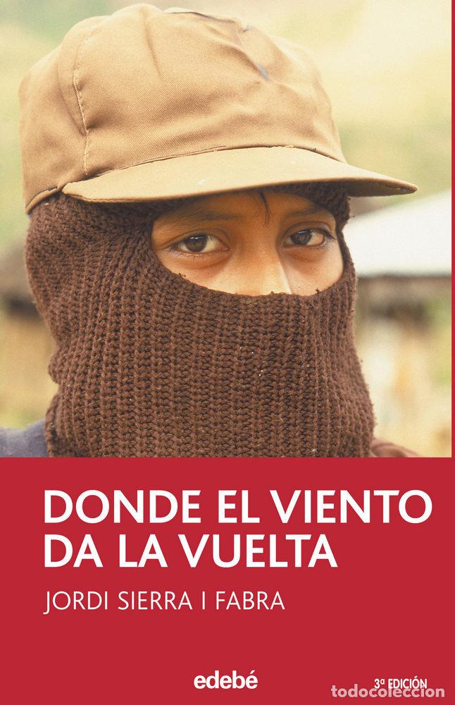 Libri: DONDE EL VIENTO DA LA VUELTA 3&ordf;ED - SIERRA, J.
