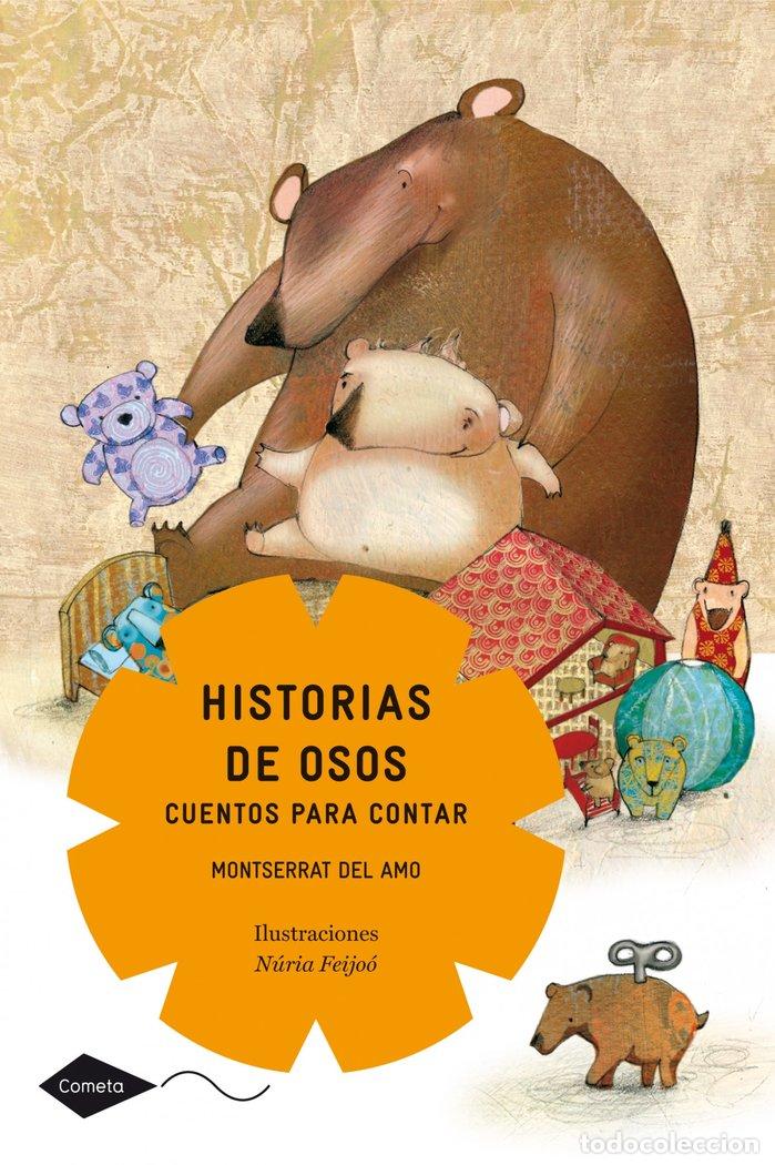 Libri: HISTORIAS DE OSOS CUENTOS PARA CONTAR - DEL AMO GILI, MONTSERRAT
