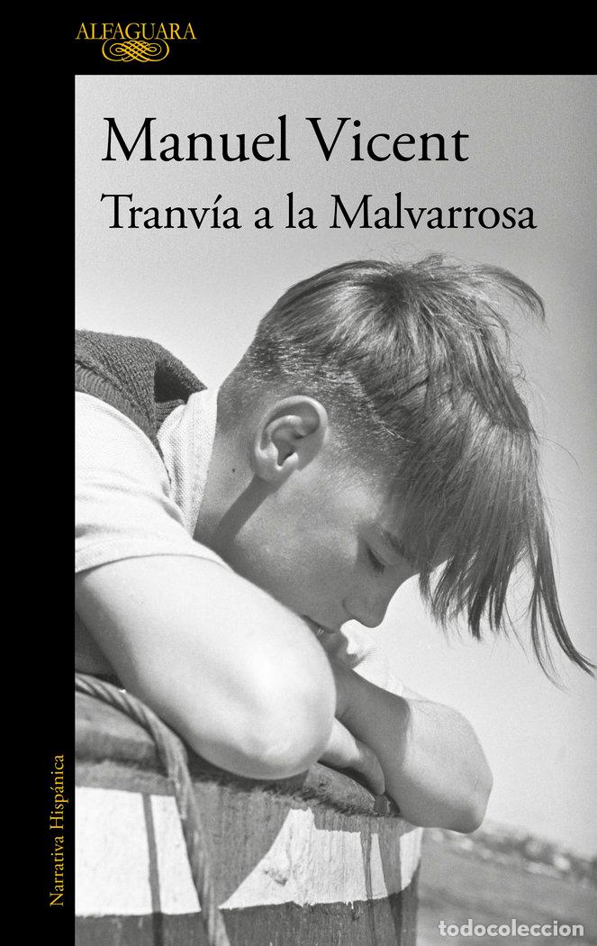 Libri: TRANVIA A LA MALVARROSA - VICENT, MANUEL