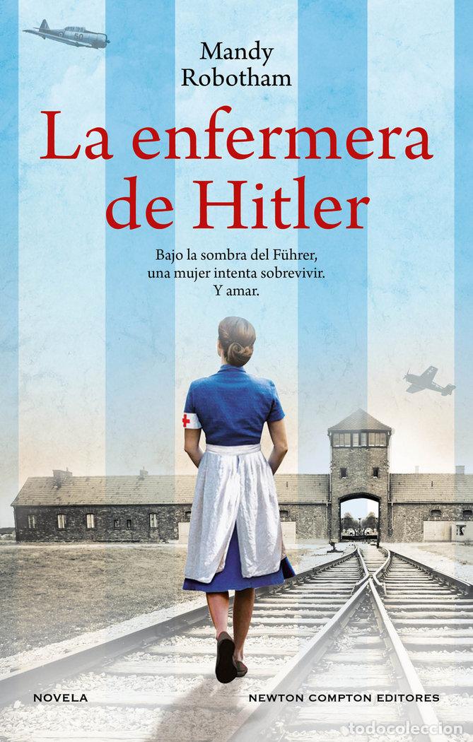 Libros: ENFERMERA DE HITLER,LA - ROBOTHAM, MANDY