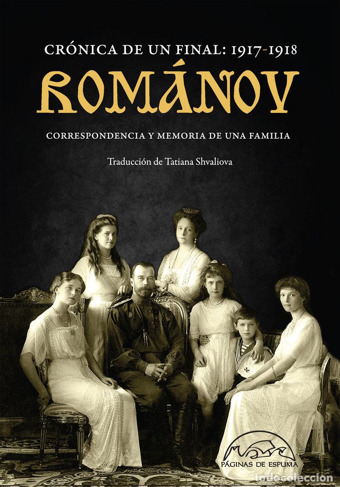 Libros: ROMANOV CRONICA DE UN FINAL 1917 1918 - AA.VV