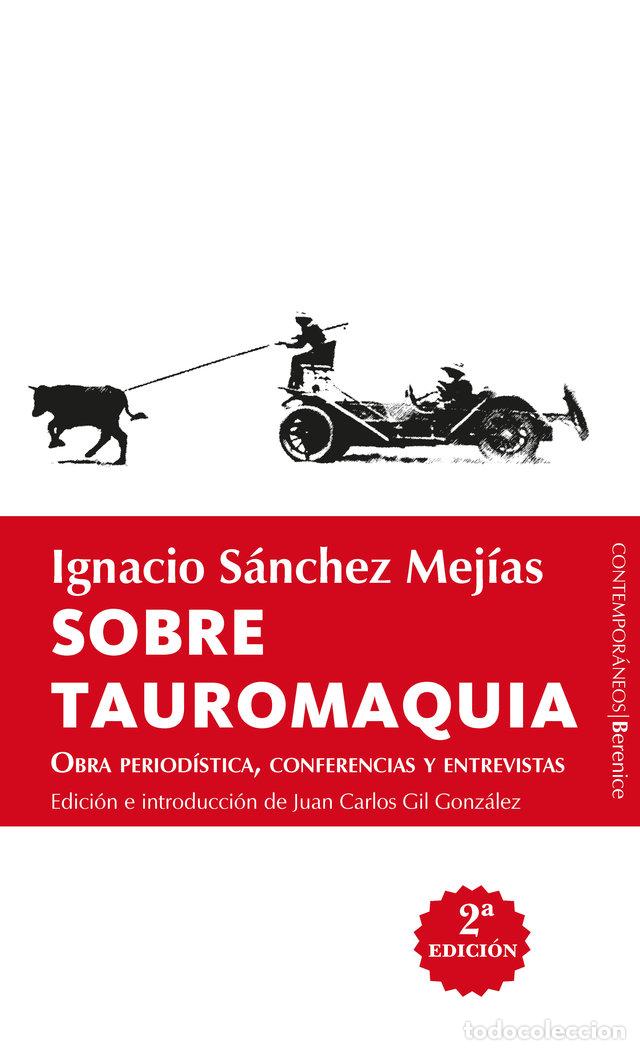 Libros: SOBRE TAUROMAQUIA - IGNACIO SANCHEZ MEJIAS