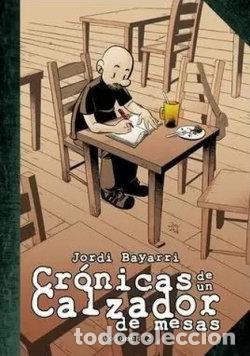Libros: CRONICAS DE UN CALZADOR DE MESAS 2 - BAYARRI, JORDI