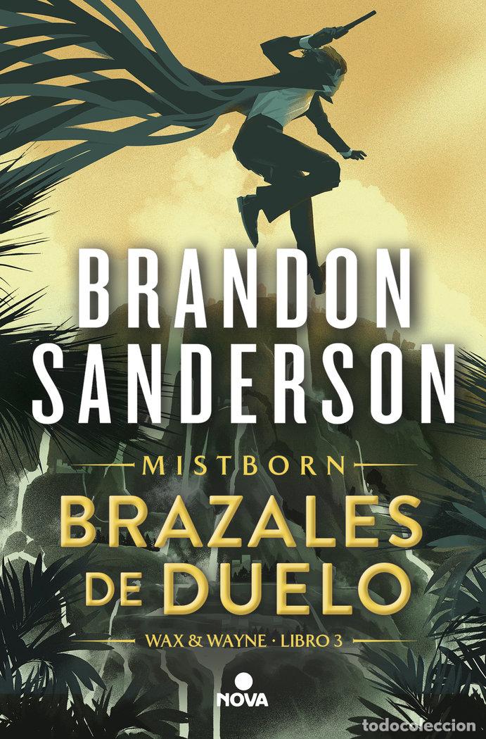 books: BRAZALES DE DUELO WAX & WAYNE 3 - SANDERSON, BRANDON