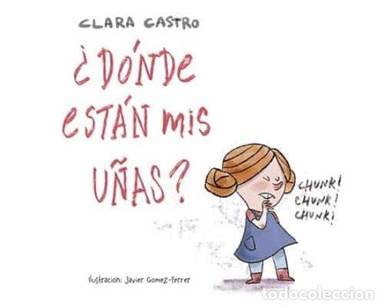 Libros: DONDE ESTAN MIS U&Ntilde;AS - CASTRO, CLARA