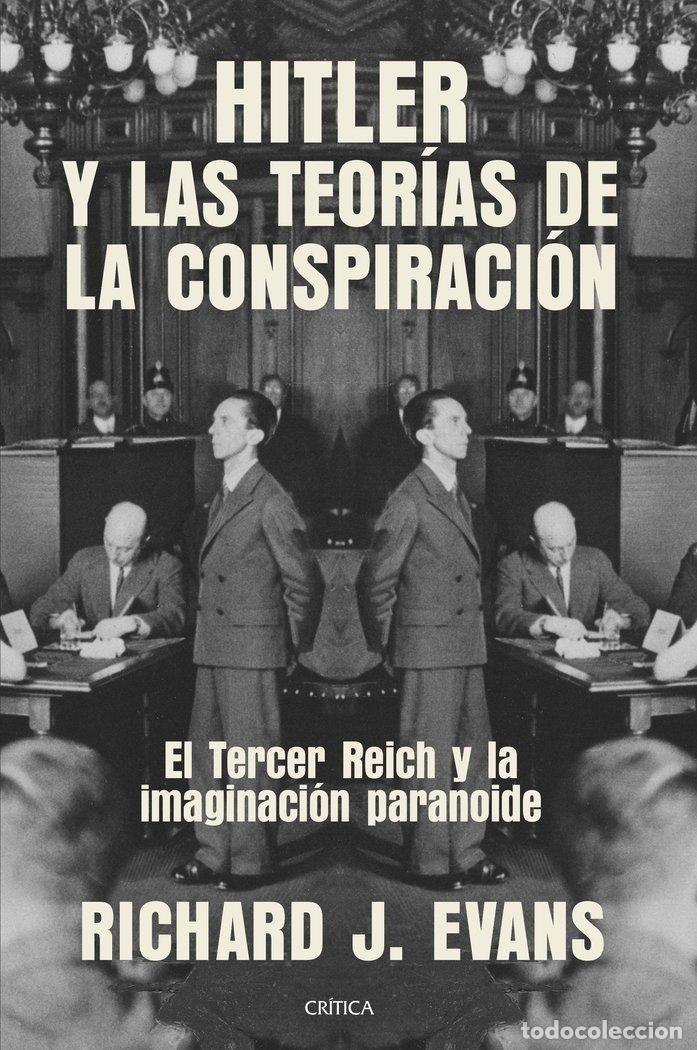 Libros: HITLER Y LAS TEORIAS DE LA CONSPIRACION - RICHARD J. EVANS