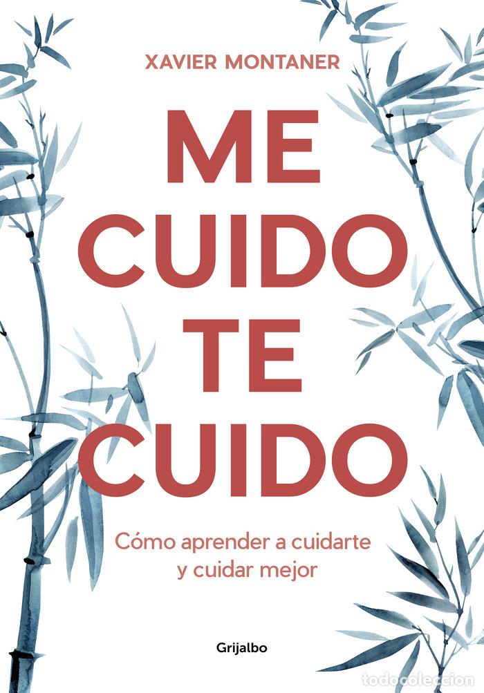 Libros: ME CUIDO TE CUIDO - MONTANER, XAVIER