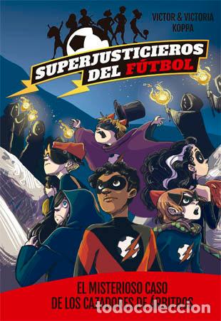 Livres: SUPERJUSTICIEROS DEL FUTBOL 2 MISTERIOSO CASO DE CAZADORES - VENDRELL, OSCAR