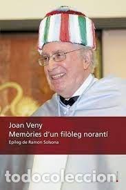 Libros: MEMORIES DUN FILOLEG NORANTI - VENY I CLAR, JOAN