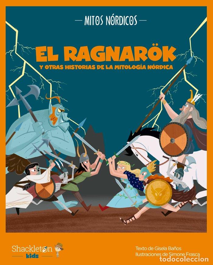 Libros: RAGNAROK Y OTRAS HISTORIAS DE LA MITOLOGIA NORDICA,EL - BA&Ntilde;OS, GISELA