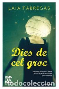 Livros: DIES DE CEL GROC - F&middot;BREGAS FERRUS, LAIA